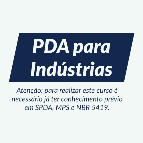PDA – Projetos de proteção em indústrias (PRÉ-VENDA ATÉ 10/05/2025)